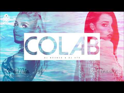 DJ BOUNCE X DJ STK COLAB (Pia Mia & Tinashe)