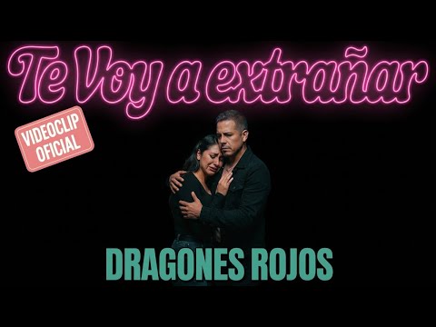 Te Voy A Extrañar ❌Dragones Rojos ❌Videoclip Oficial ‼️CUMBIA SONIDERA‼️