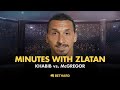 Minutes with Zlatan - Khabib vs McGregor