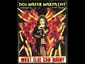 Dog Water Warpaint  - What Else Can Burn?