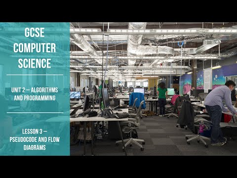 Flow Diagrams and Pseudocode - Unit 2 Algorithms & Programming - OCR GCSE Computer Science (J277)