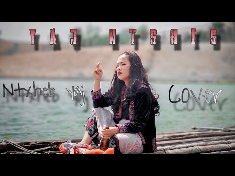 Yaj ntshis /Ntxheb Yaj Official music video 2023/2024