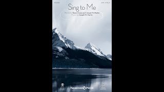 SING TO ME (SATB Choir) - Karen Crane/Joseph M. Martin
