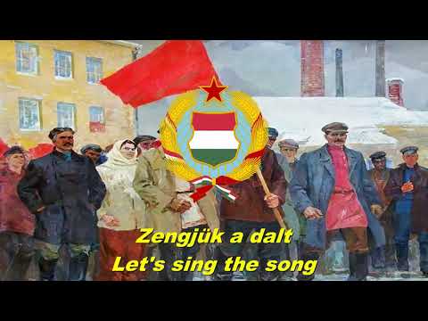 Zengjük a dalt - Let's sing the song (Hungarian communist song)
