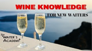 Wine and Wine service. Wine knowledge for servers!  Wine training. Waiter training. Wine Basics