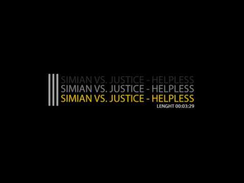 SIMIAN VS. JUSTICE - HELPLESS