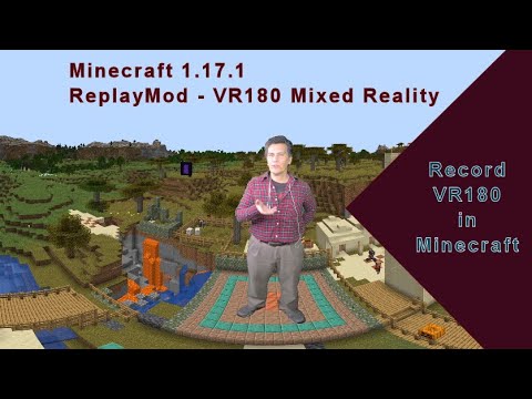 VR180 Mixed Reality Minecraft 1.17.1 ReplayMod and Vuze XR (Stereoscopic)