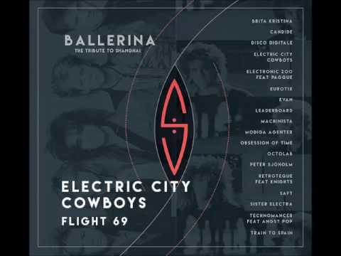 Electric City Cowboys - Flight 69 (2017) [Shanghai cover]