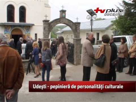 Udeşti - pepiniera de personalităţi culturale