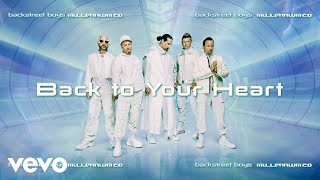 Backstreet Boys - Back to Your Heart (Offical Audio)