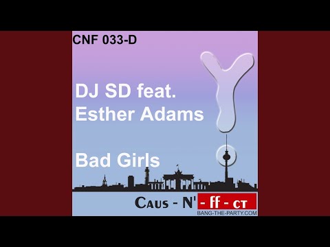 Bad Girls (DJ SD Original Mix) (feat. Esther Adams)