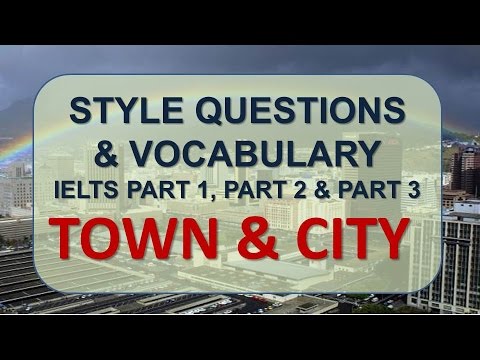 IELTS Speaking parte 1, parte 2, parte 3 com vocabulário | Tópico: Town & City