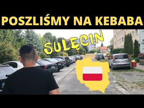 POSZLIŚMY NA KEBABA W SULĘCINIE