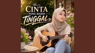 Download lagu CINTA YANG MASIH TINGGAL mp3