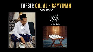 Download lagu Kajian Gus Baha: Tafsir Jalalain Surah Al Bayyinah mp3