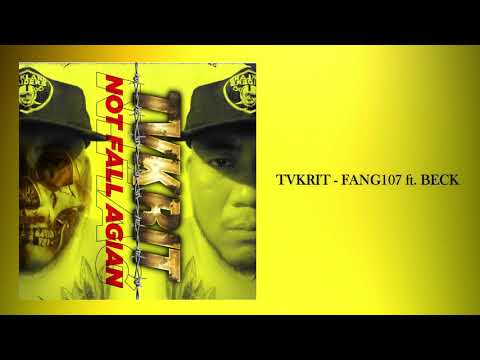 05.TVKRIT - FANG107 ft. BECK