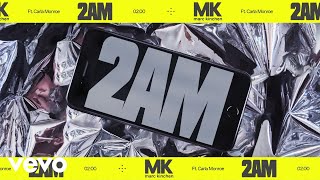 Musik-Video-Miniaturansicht zu 2AM Songtext von MK feat. Carla Monroe