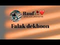 Falak Dekhoon Zameen Dekhoon Jahan Dekhoon Tera Chehra Wahi Dekhoon Shorts Reels Status