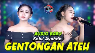Download lagu Selvi Ayunda - Gentongan Ateh ( Live ) | New RGS | Lagu Madura Viral l Audio Baru mp3