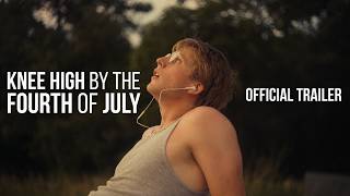 Knee High By the Fourth of July | Official Trailer (2027)