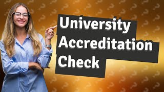 How do I know if my university is accredited in USA?