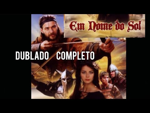Em nome do Sol 2003 Completo dublado HD Stara Basn