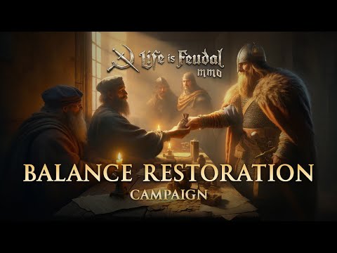 Life is Feudal: MMO — Balance Restoration Trailer