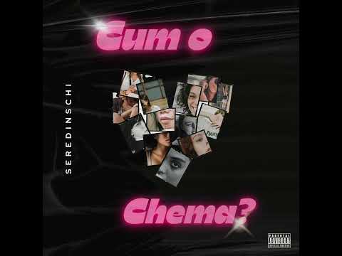 Seredinschi - Cum o chema? (Official Audio)