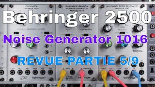 Video thumbnail for Behringer 2500 - NOISE GENERATOR 1016  - (ARP 2500 Clone) EPISODE 5/9 by KNH Synths
