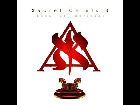 Secret Chiefs 3 - Welcome to the Theatron Animatronique