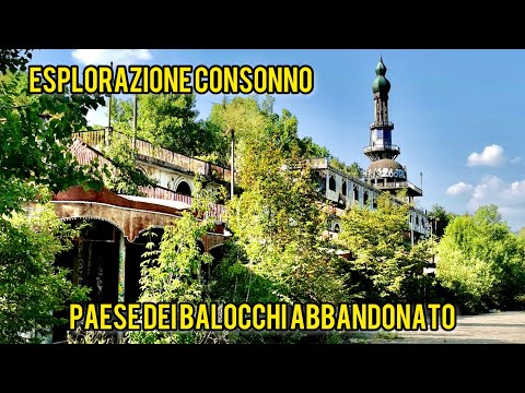 UN INTERO PAESE DEI BALOCCHI ABBANDONATO | ESPLORAZIONE CONSONNO