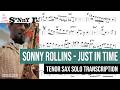 Sonny Rollins plays "Just in Time" | Tenor Saxophone Solo Transcription