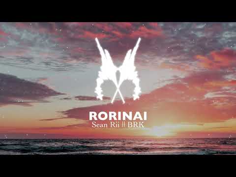 SEAN RII || BRK - RORINAI