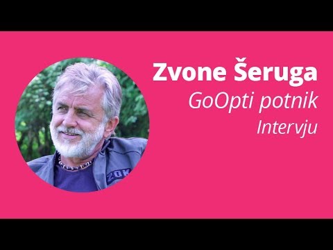 Zvone Šeruga [Zgodbe GoOpti potnikov]