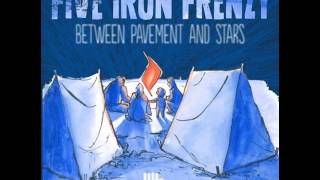 Five Iron Frenzy - Between the Pavement and the Stars