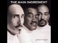 The Main Ingredient - Wont Let You Do That To Me                                               *****