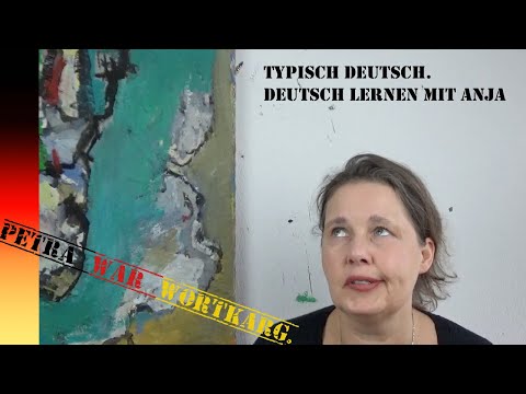 Petra war wortkarg (B1, B2, C1) | Deutsch lernen mit Anja
