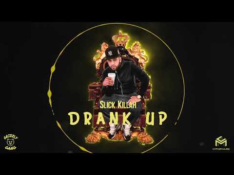 Slick Killah - Drank Up (Engineered. By Audi 914)