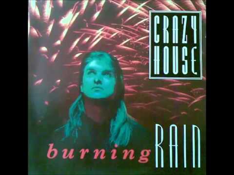 CRAZY HOUSE - Burning Rain (Generic Mix) 1988