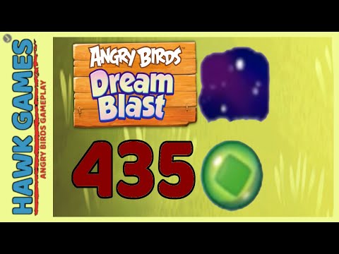 Angry Birds Dream Blast Level 435 Extreme - Walkthrough, No Boosters