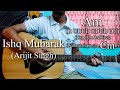 Ishq Mubarak | Arijit Singh | Easy Guitar Chords Lesson+Cover, Strumming Pattern, Progressions...