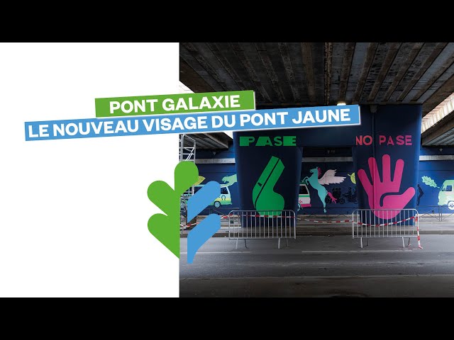 Pont galaxie : le nouveau visage du pont jaune