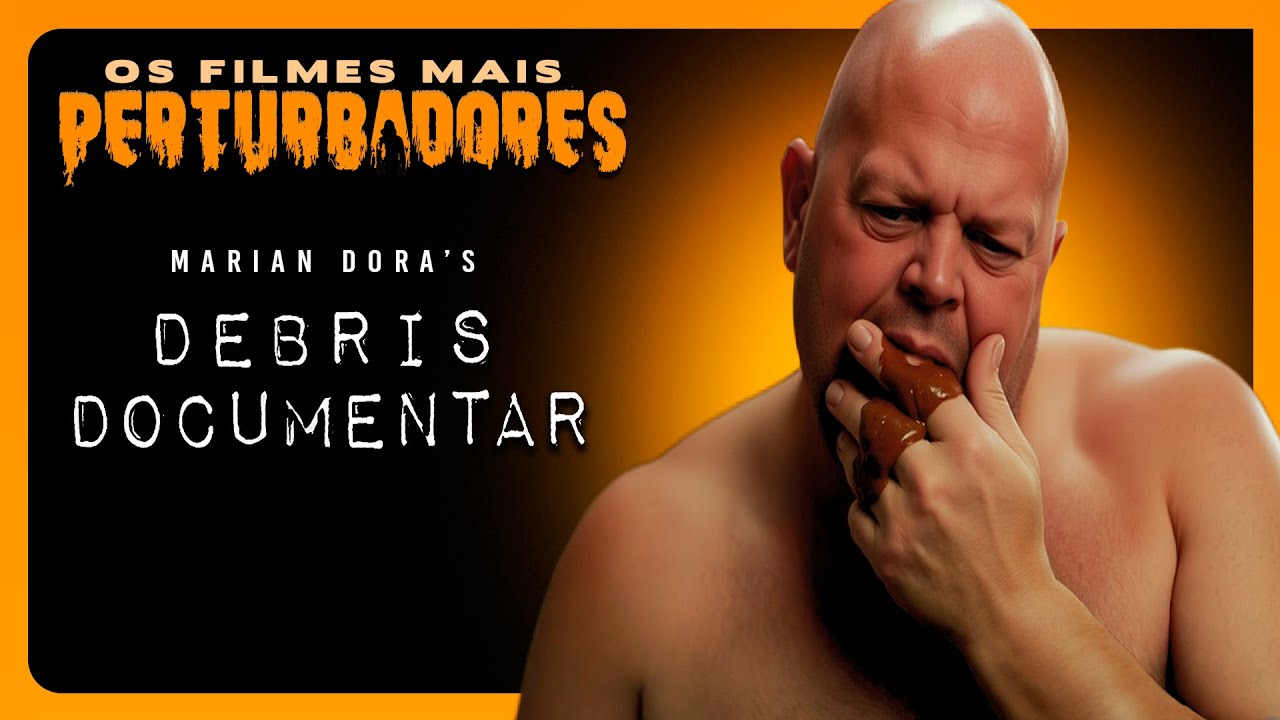 DEBRIS DOCUMENTAR | The Most Disturbing Movies of Alltime #105