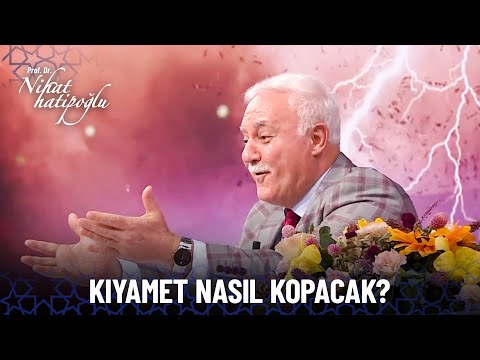 Kıyamet Günü ve Kıyamet Alametleri... - Nihat Hatipoğlu Özel Kolaj