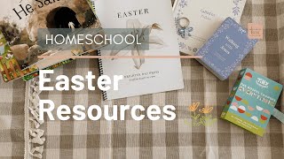 EASTER HOMESCHOOL RESOURCES AND CURRICULUM FAVORITES FOR 2025