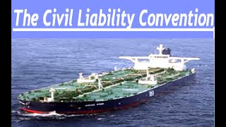 The Civil Liability Convention