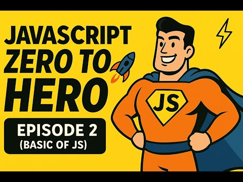 JavaScript Basic Introduction | Episode 2