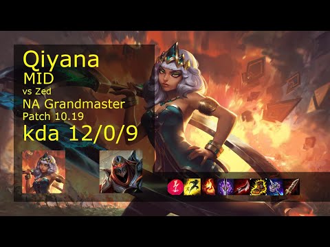 Qiyana vs Zed Mid - NA Grandmaster 12/0/9 Patch 10.19 Gameplay