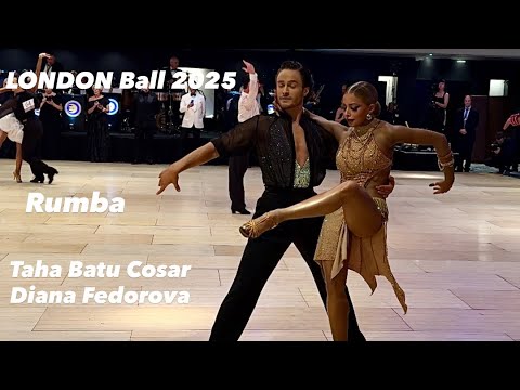 Taha Batu Cosar - Diana Fedorova | London Ball 2025 | Final Rumba | Amateur Latin 