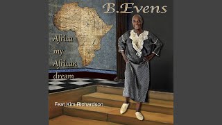 Africa My African Dream (feat. Kim Richardson &amp; Etienne Mbappe)